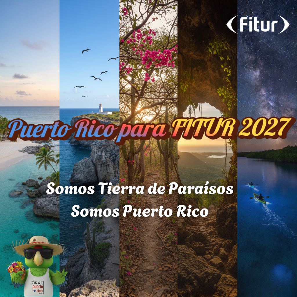 Oficialmente Puerto Rico protagonista para FITUR 2027 puerto rico para fitur 2027